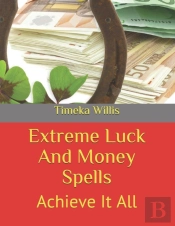 Extreme Luck And Money Spells