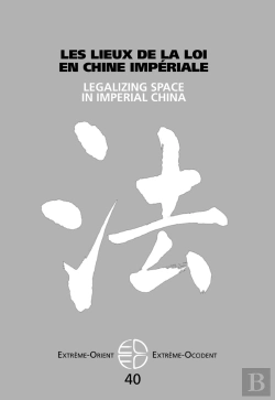 Bertrand.pt - Extrême Orient Extrême Occident : Les Lieux De La Loi Dans La Chine Impériale