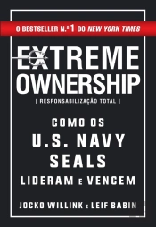 Extreme Ownership  Responsabilização Total