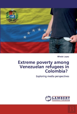 Bertrand.pt - Extreme Poverty Among Venezuelan Refugees In Colombia?