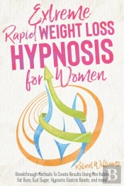 Extreme Rapid Weight Loss Hypnosis For Women