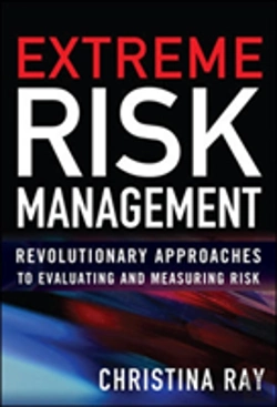 Bertrand.pt - Extreme Risk Management: Revolutionary Approaches To Evaluating And Measuring Risk