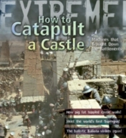 Bertrand.pt - Extreme Science: How To Catapult A Castle