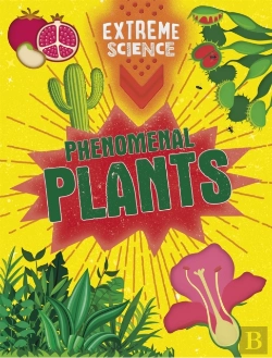 Bertrand.pt - Extreme Science: Phenomenal Plants