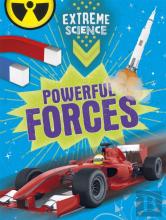 Extreme Science: Powerful Forces