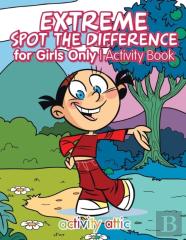 Extreme Spot The Difference For Girls Only Activity Book