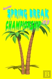 Extreme Spring Break Championship '03