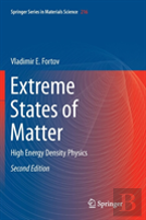 Extreme States Of Matter