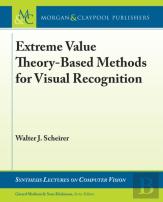 Extreme Value Theory-Based Methods For Visual Recognition