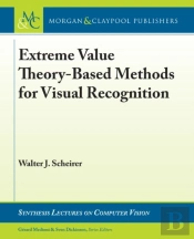 Extreme Value Theory-Based Methods For Visual Recognition