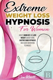 Extreme Weight Loss Hypnosis For Women