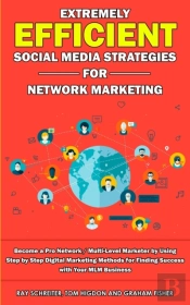 Extremely Efficient Social Media Strategies For Network Marketing