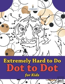 Bertrand.pt - Extremely Hard To Do Dot To Dot For Kids