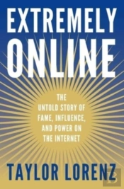 Extremely Online