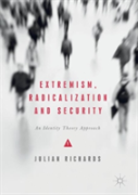 Extremism, Radicalization And Security