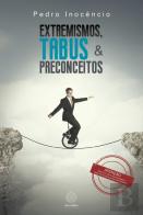 Extremismos, Tabus e Preconceitos