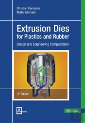 Extrusion Dies For Plastics And Rubber