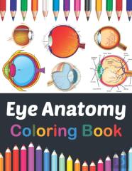 Eye Anatomy Coloring Book