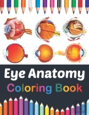 Eye Anatomy Coloring Book