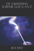 Eye Awakening Scripture     God Is An Et