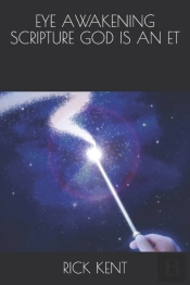Eye Awakening Scripture     God Is An Et