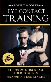 Eye Contact Training: Get Women, Increas