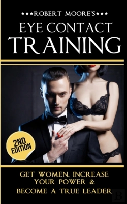 Bertrand.pt - Eye Contact Training: Get Women, Increas