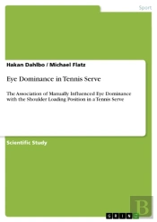 Eye Dominance In Tennis Serve