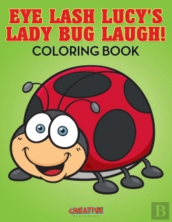 Bertrand.pt - Eye Lash Lucy'S Lady Bug Laugh! Coloring Book