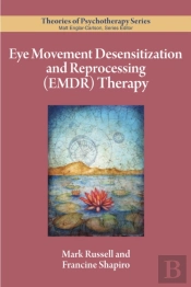 Eye Movement Desensitization And Reprocessing (Emdr) Therapy