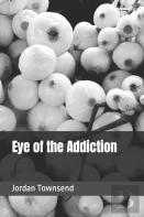 Eye Of The Addiction