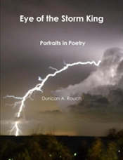 Eye Of The Storm King. Portraits In Poetry