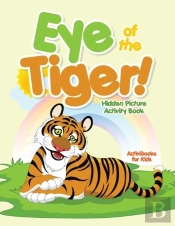 Eye Of The Tiger! Hidden Picture Activity Book