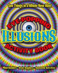 Eye-Popping Illusions Activity Book