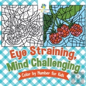 Eye Straining, Mind Challenging Color By Number For Kids