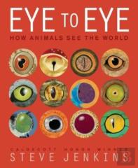 Eye To Eye/How Animals See The World