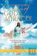 Eye To Eyewitnesses And Accounts Of God'S Miracle
