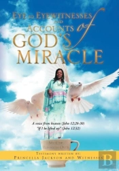 Eye To Eyewitnesses And Accounts Of God'S Miracle