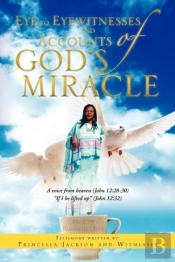 Eye To Eyewitnesses And Accounts Of God'S Miracle