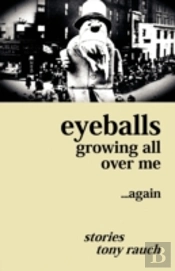 Eyeballs Growing All Over Me ...Again