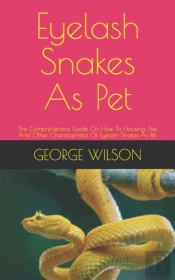 Eyelash Snakes As Pet