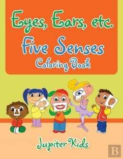 Bertrand.pt - Eyes, Ears, Etc. Five Senses Coloring Book