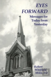 Eyes Forward, Messages For Today From Yesterday