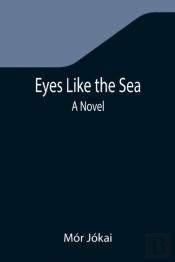 Eyes Like The Sea: A Novel