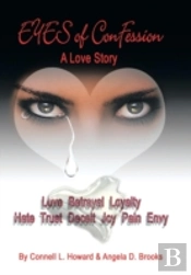 Eyes Of Confession: A Love Story