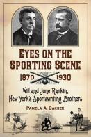 Eyes On The Sporting Scene, 1870-1930