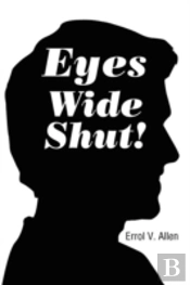 Eyes Wide Shut!