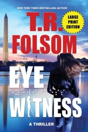 Eyewitness (A Thriller) (Large Print Edition)