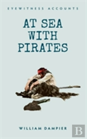 Eyewitness Accounts At Sea With Pirates