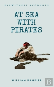 Eyewitness Accounts At Sea With Pirates